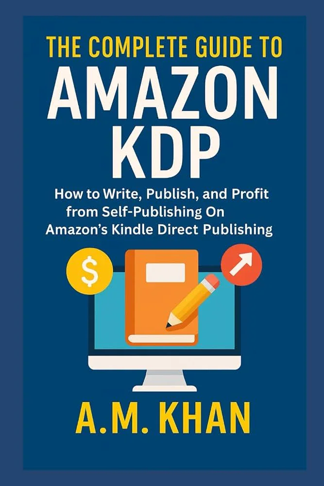 image about  دليلك الشامل لبدء الربح من نشر الكتب إلكترونيًا ( Amazon KDP )