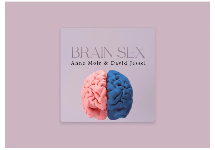 " جنس العقل Brain Sex " آن موير ، ديفيد جيسيل .