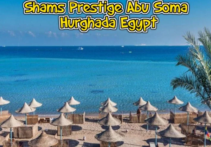 Shams Prestige Abu Soma Hurghada Egypt