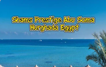 Shams Prestige Abu Soma Hurghada Egypt