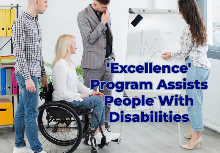 'Excellence' Program Assists People With Disabilities