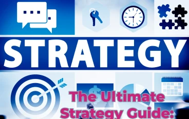 The Ultimate Strategy Guide: How to Achieve Success