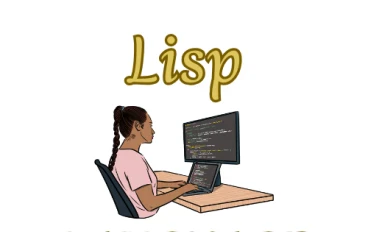 لغة البرمجة Lisp: مرونة فائقة في معالجة البيانات الرمزية