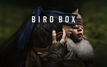 "Bird Box: فيلم العيون المعصوبة.. والرؤية الأوضح عن الإنسانية"