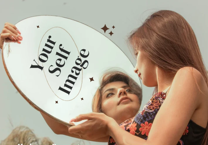 كيف تري نفسك ؟ ماذا تعرف عن الصورة الذاتية؟