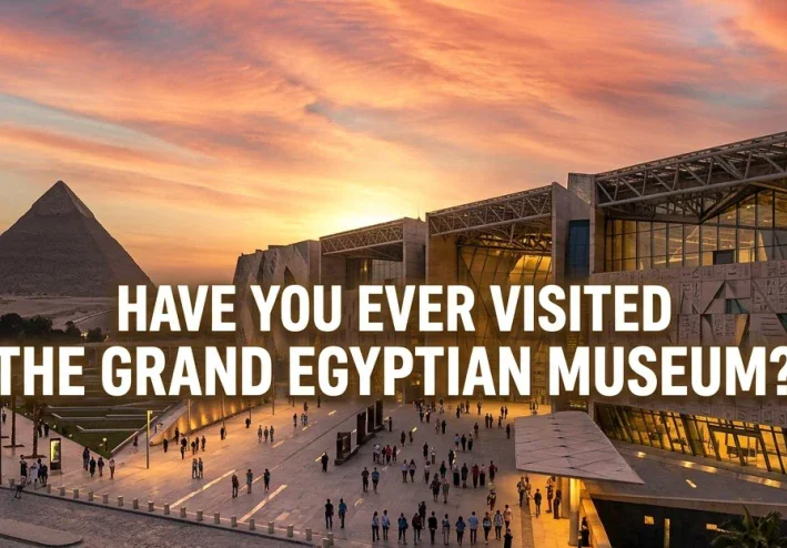 The Grand Egyptian Museum: A Gateway to Ancient Wonders 🏛️✨