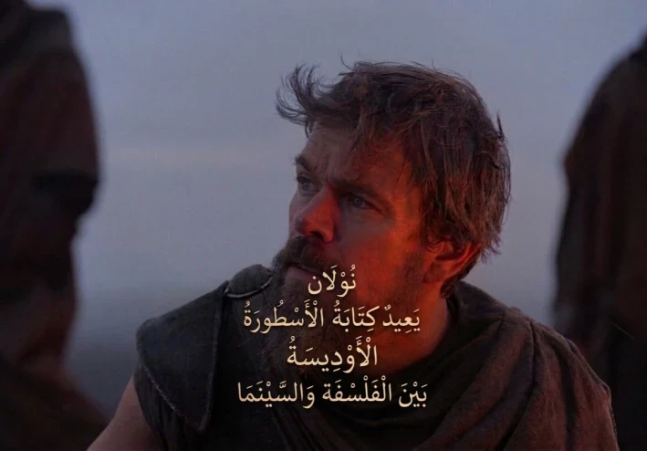 ملحمة العودة: كيف يعيد كريستوفر نولان صياغة “The Odyssey” بلغة السينما الحديثة