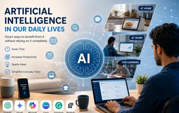 Artificial Intelligence in Our Daily Lives How to Use It Smartly Without Fully Relying on It Introduction