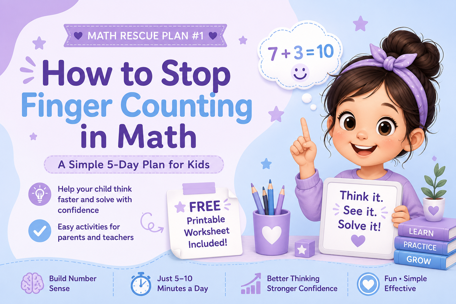 How to Stop Finger Counting in Math: A Simple 5-Day Plan for Kids