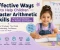 article image for Effective Ways to Help Children Master Arithmetic Skills: Practical Solutions for Parents and Teachers