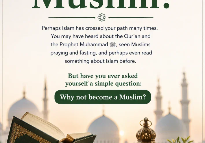 ?Why Not Become a Muslim
