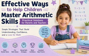 Effective Ways to Help Children Master Arithmetic Skills: Practical Solutions for Parents and Teachers