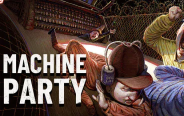 Machine Party.. لعبة الرعب الجماعية التي تحول اللعب مع أصدقائك إلى معركة للبقاء